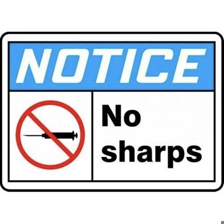 Accuform OSHA NOTICE SAFETYNO SHARPS 10 in  X MBHZ803XT